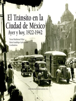 cover image of El Tránsito en la Ciudad de México. Ayer y hoy, 1922-1942